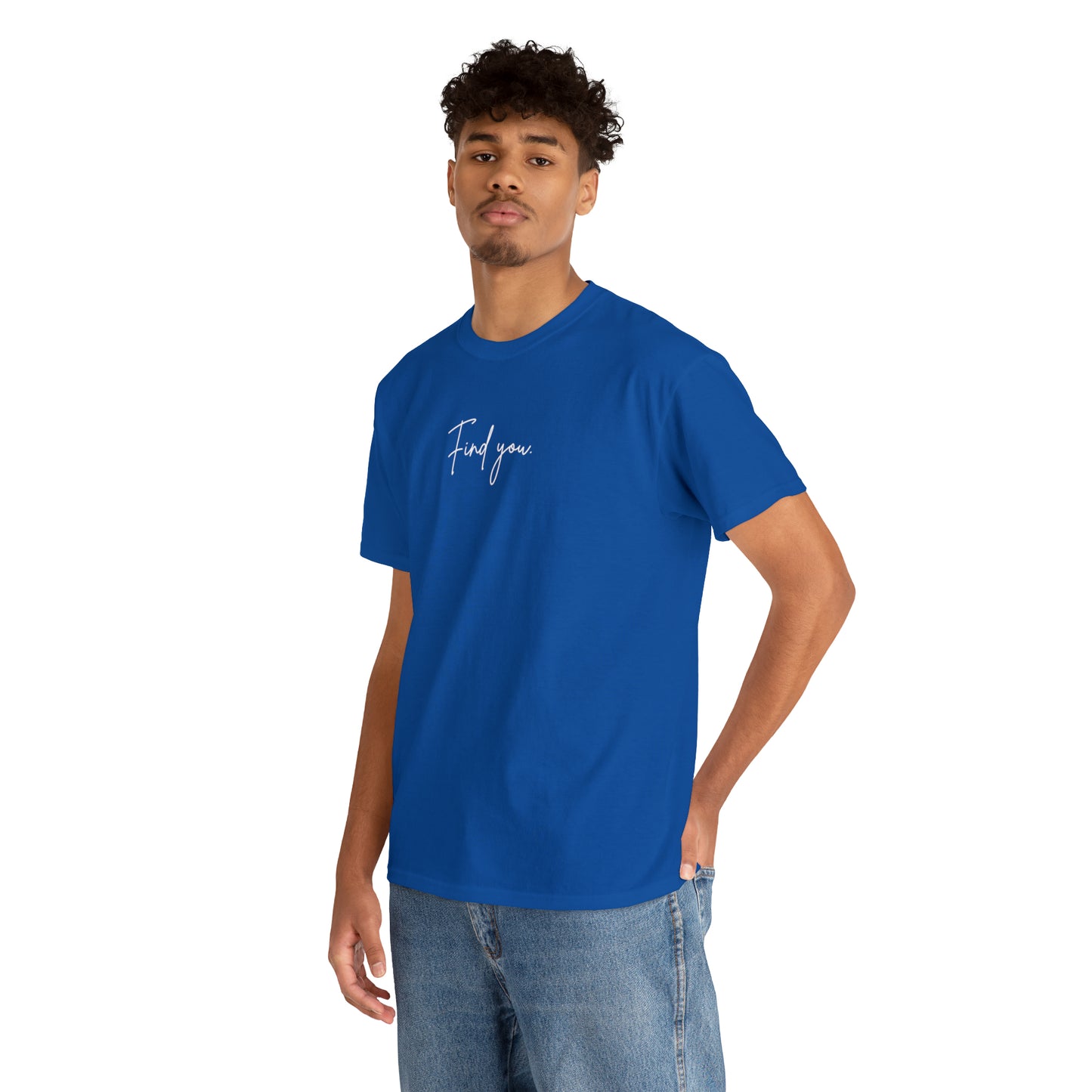 Find You Tee