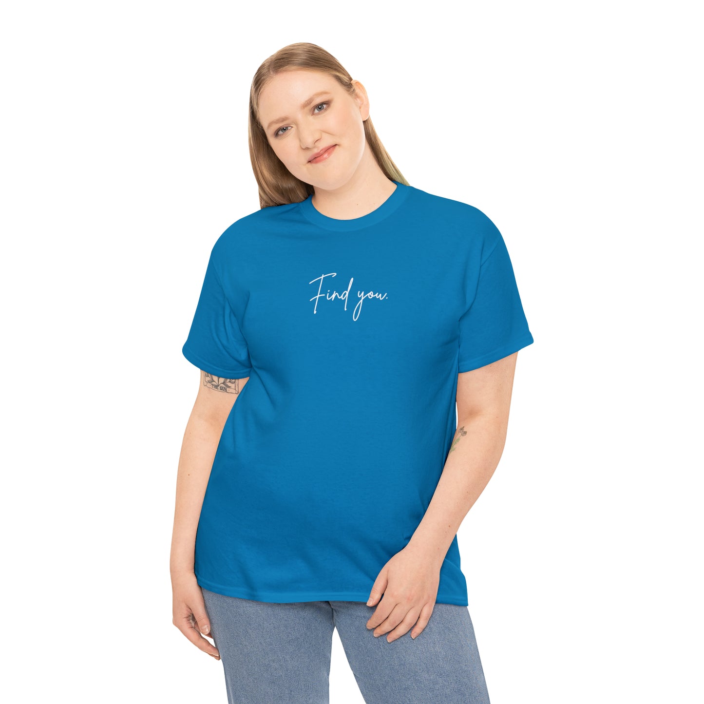Find You Tee