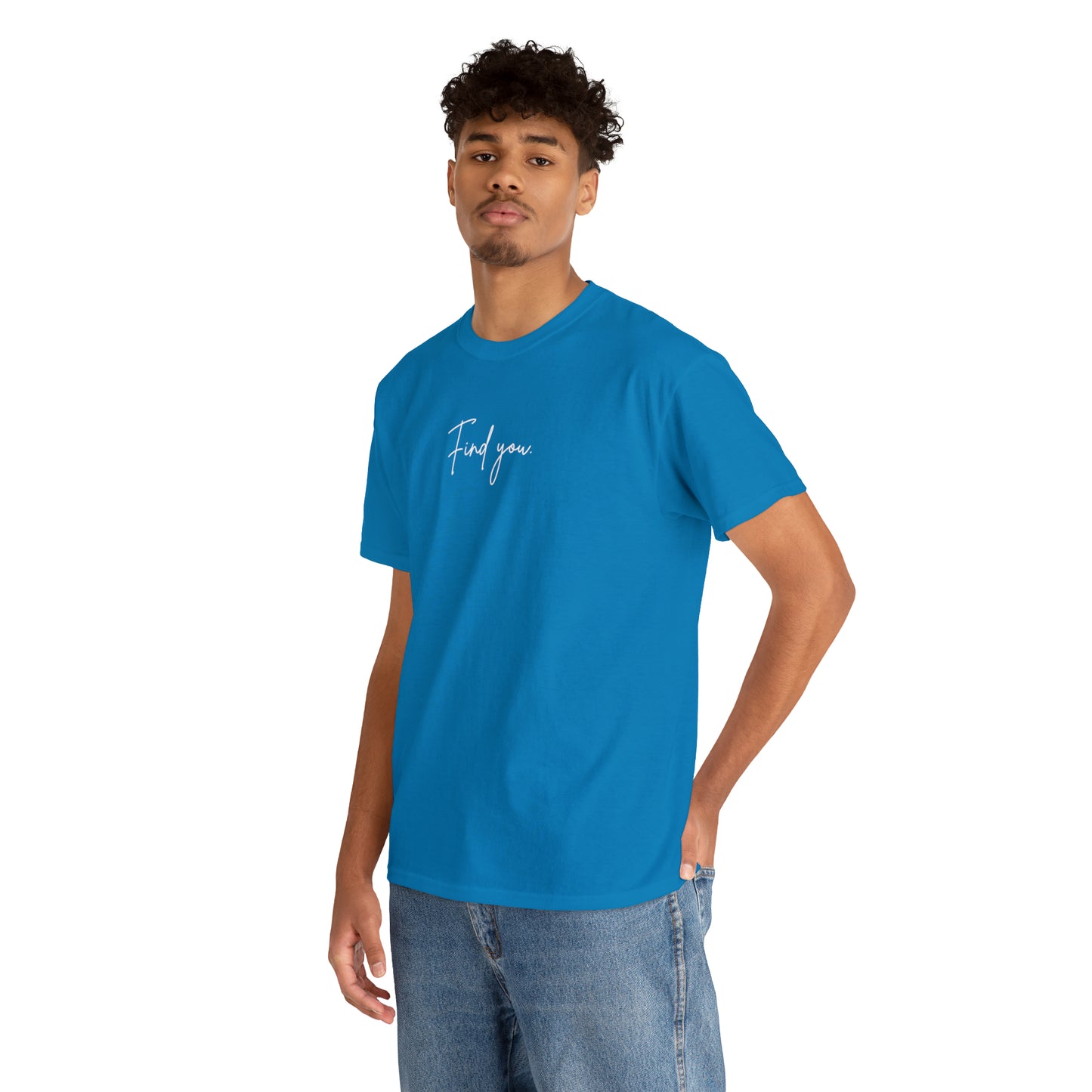 Find You Tee
