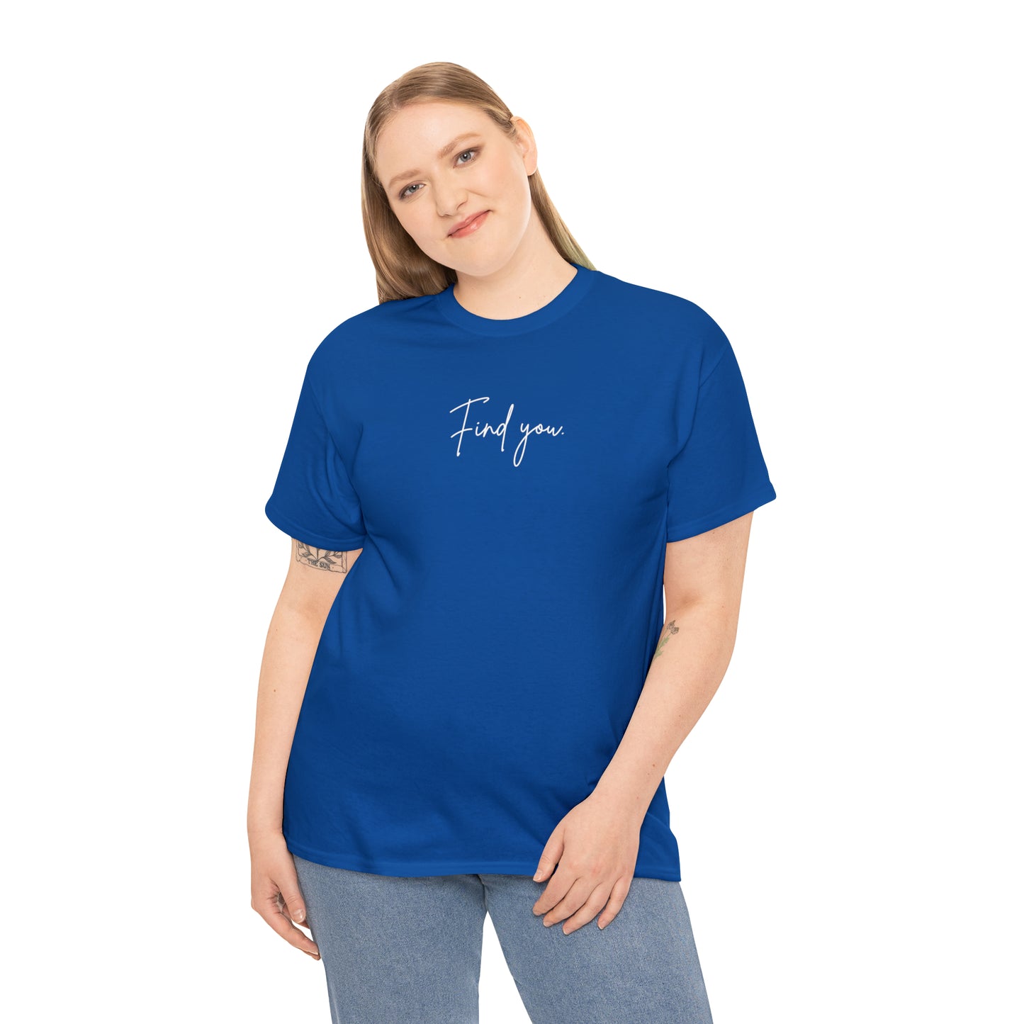 Find You Tee