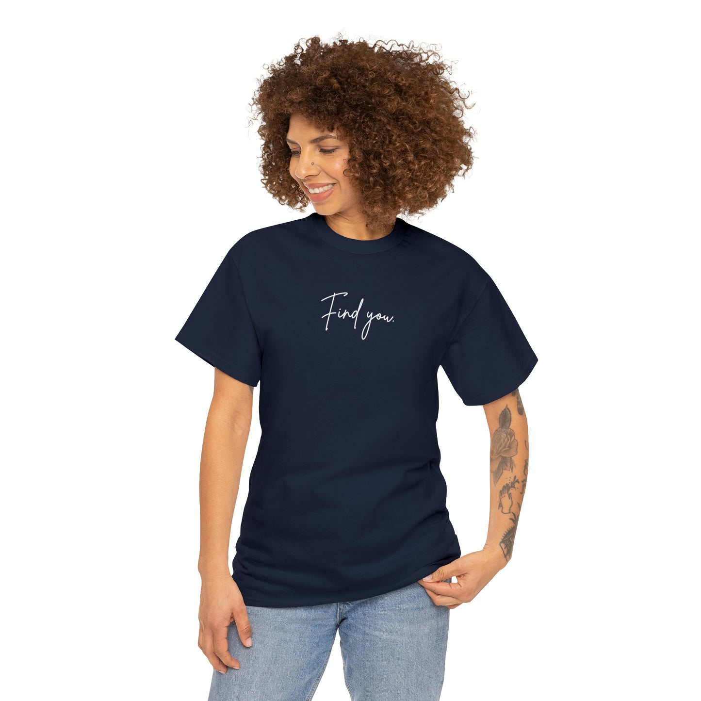 Find You Tee