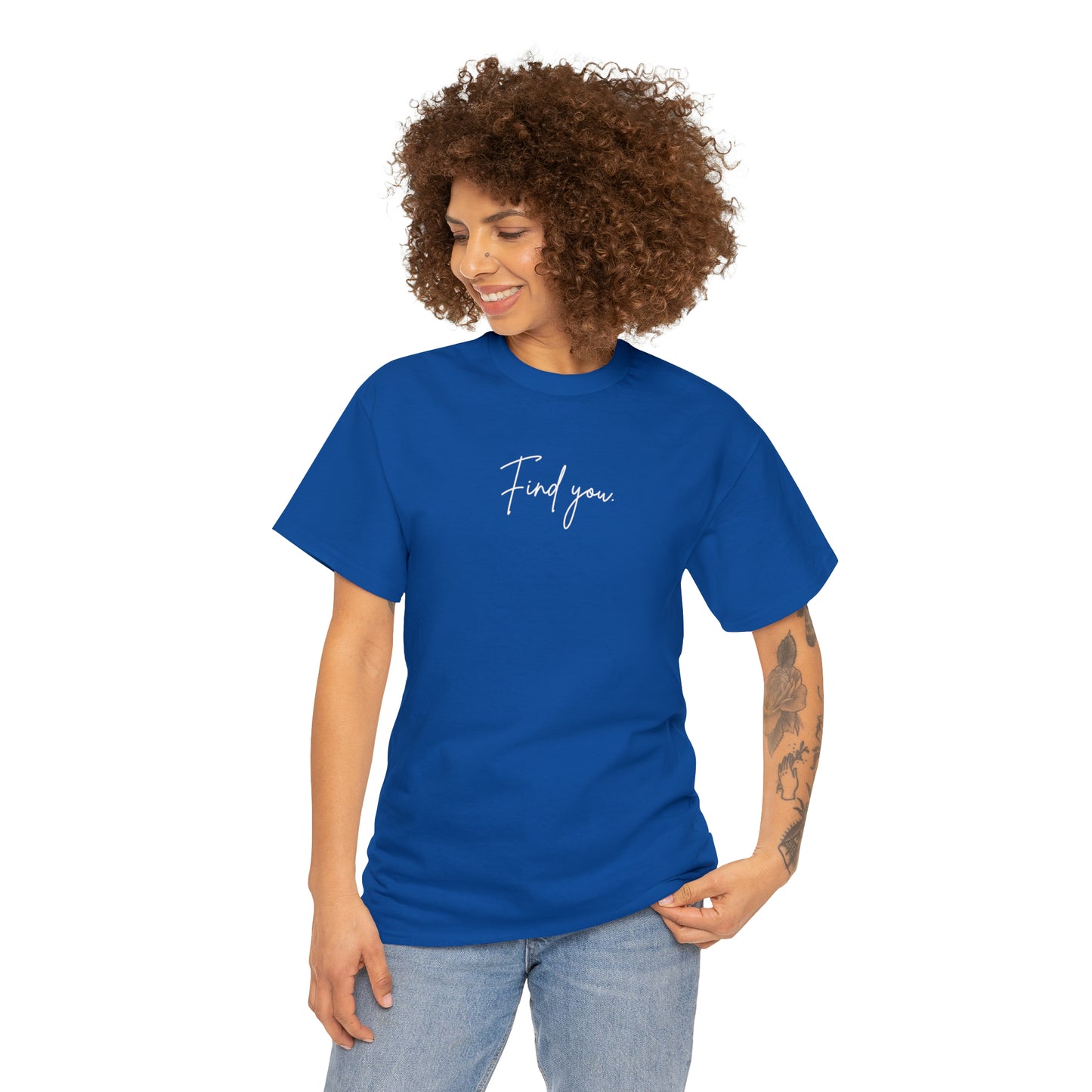 Find You Tee