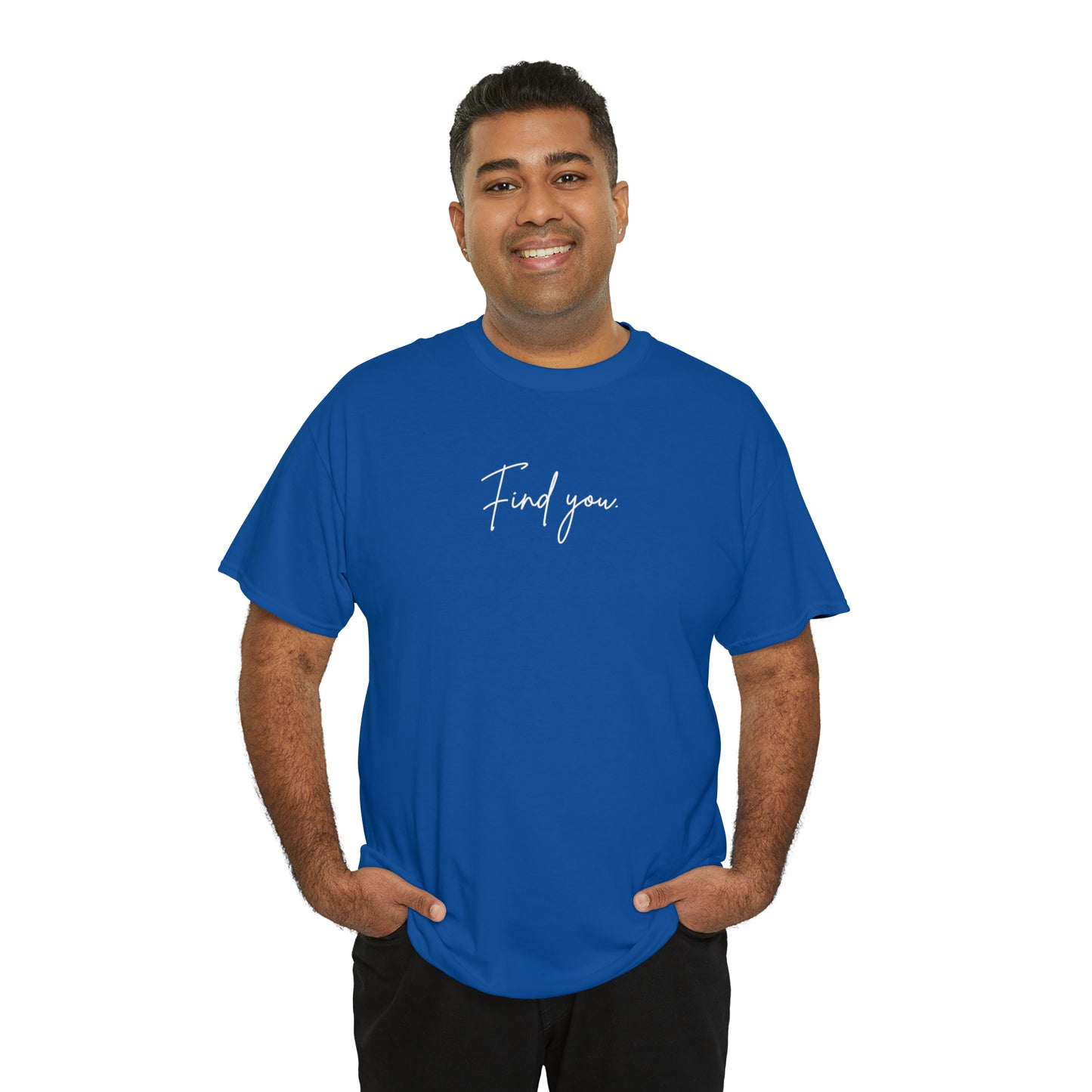 Find You Tee