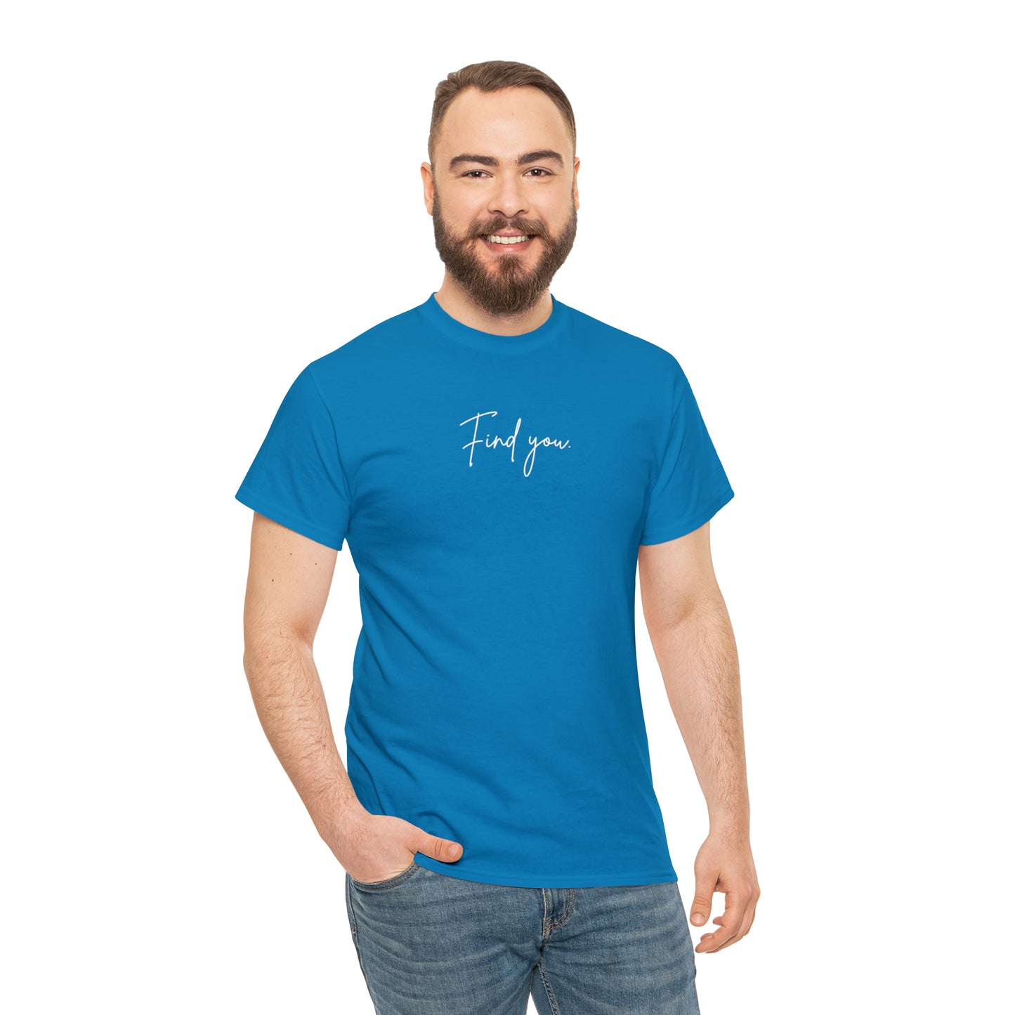 Find You Tee