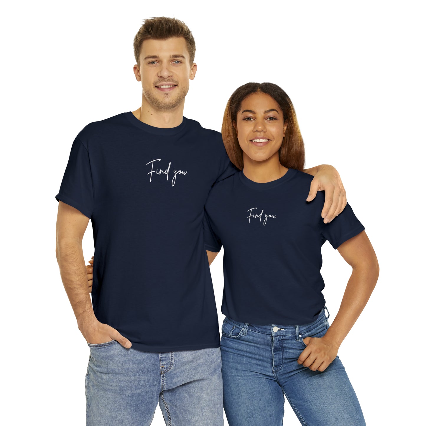 Find You Tee