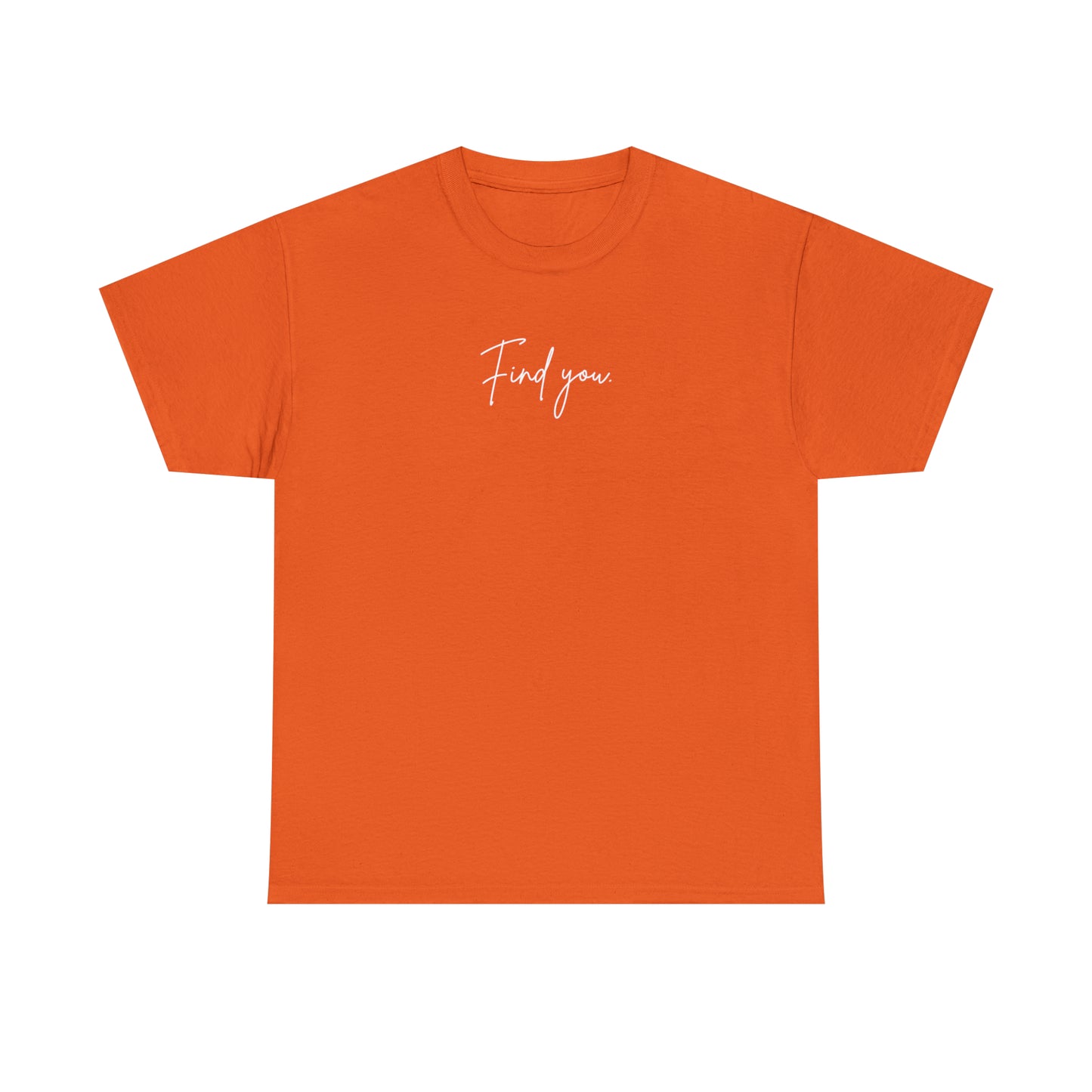 Find You Tee