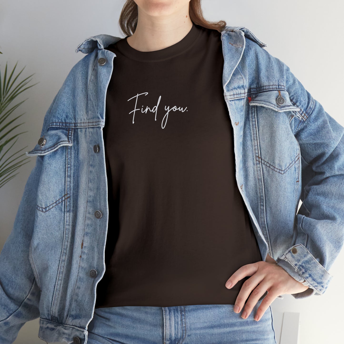 Find You Tee
