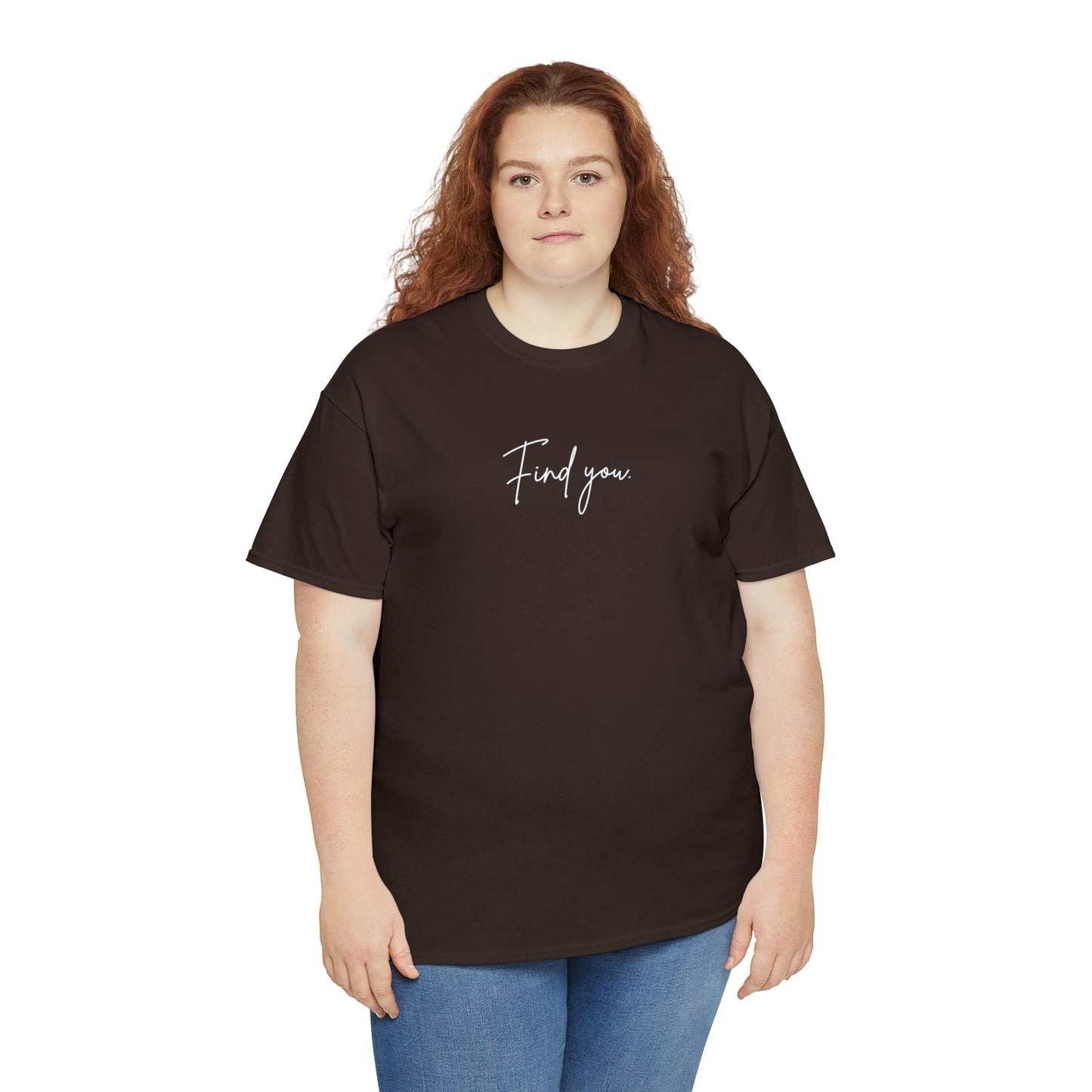 Find You Tee