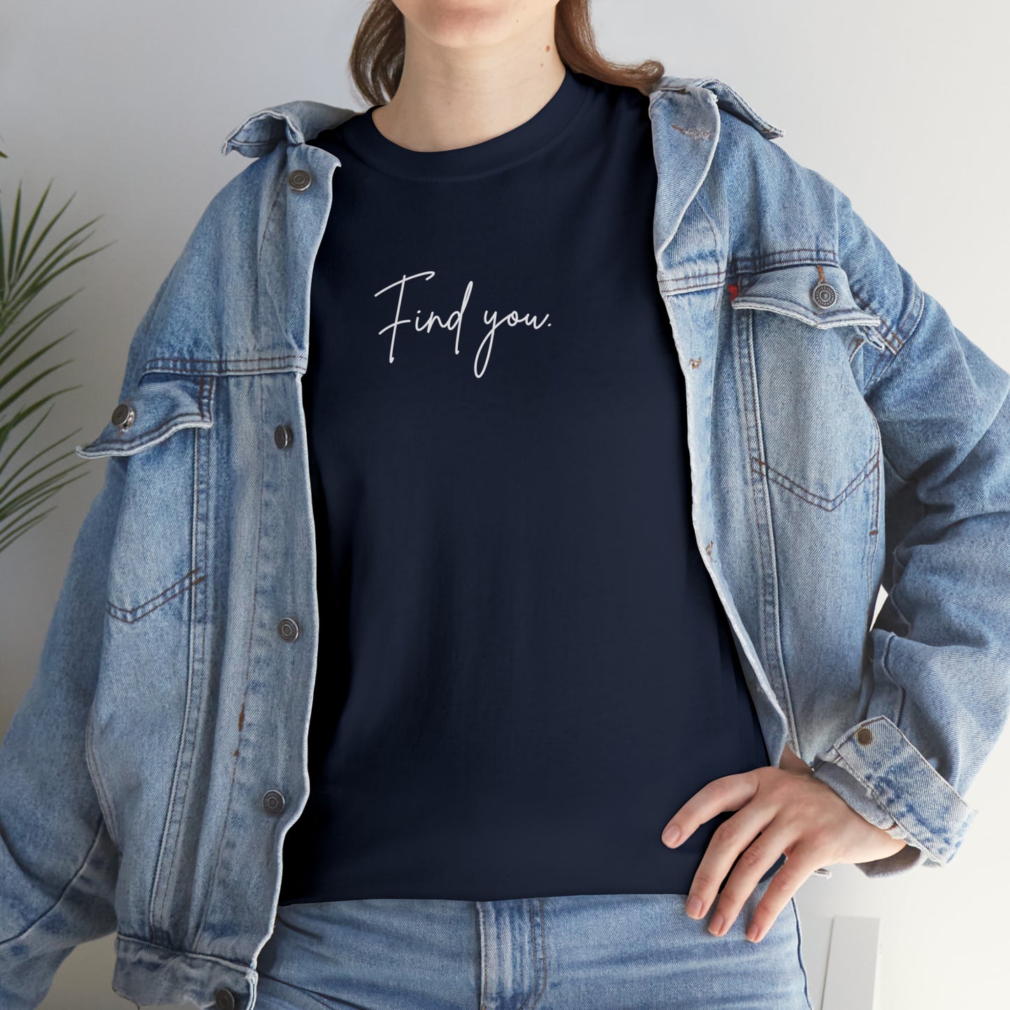 Find You Tee