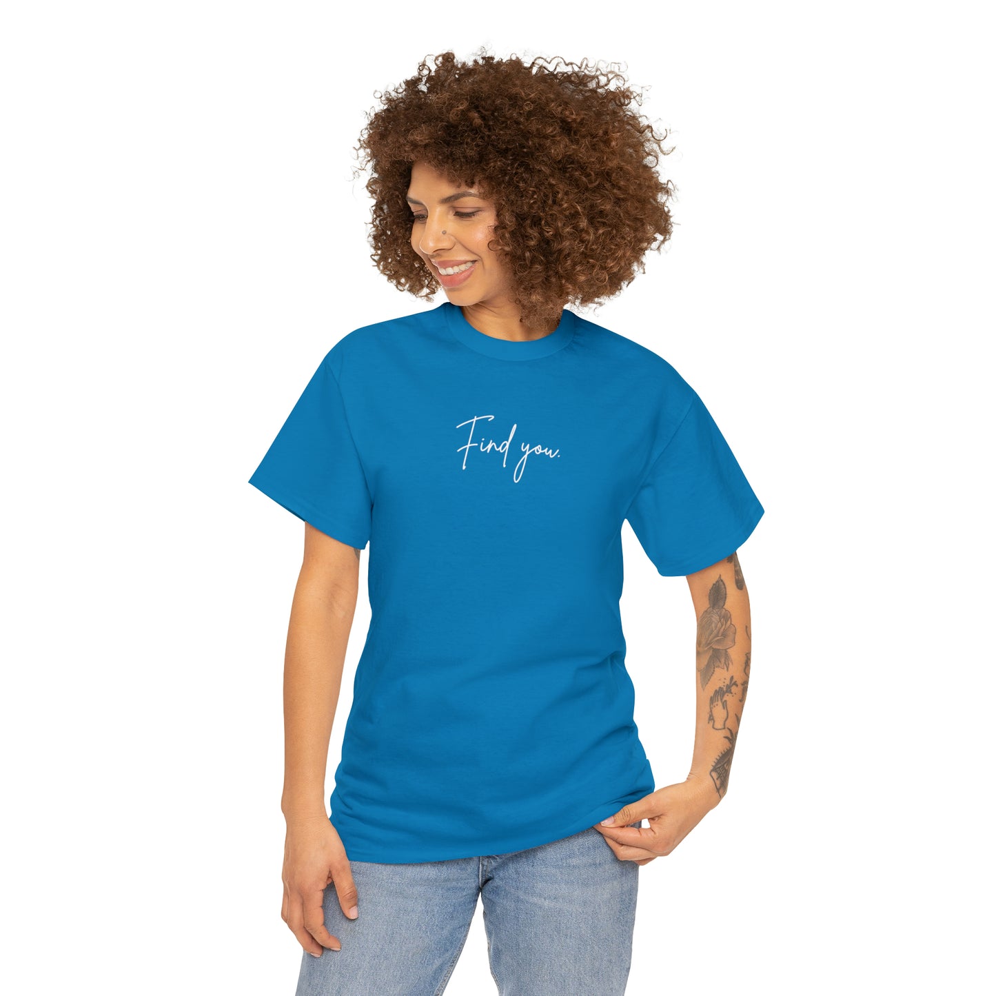 Find You Tee
