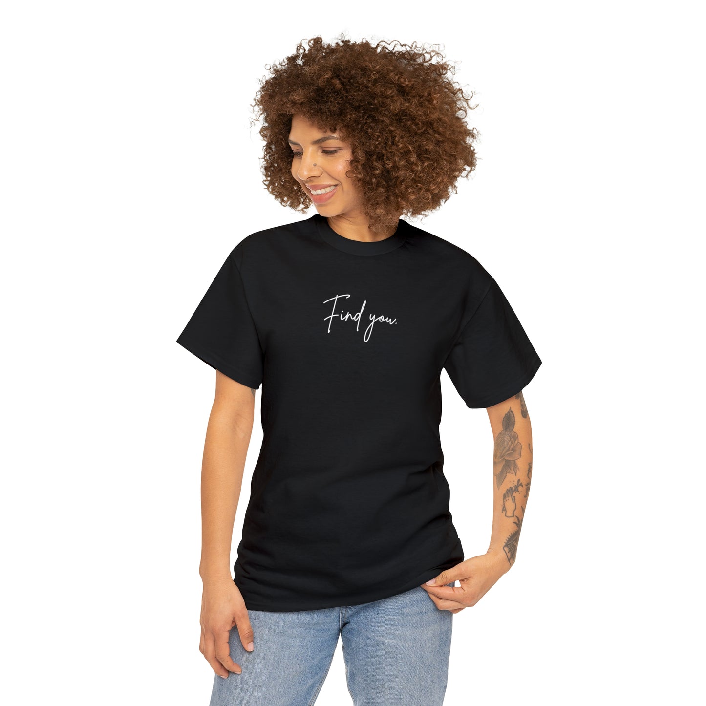 Find You Tee