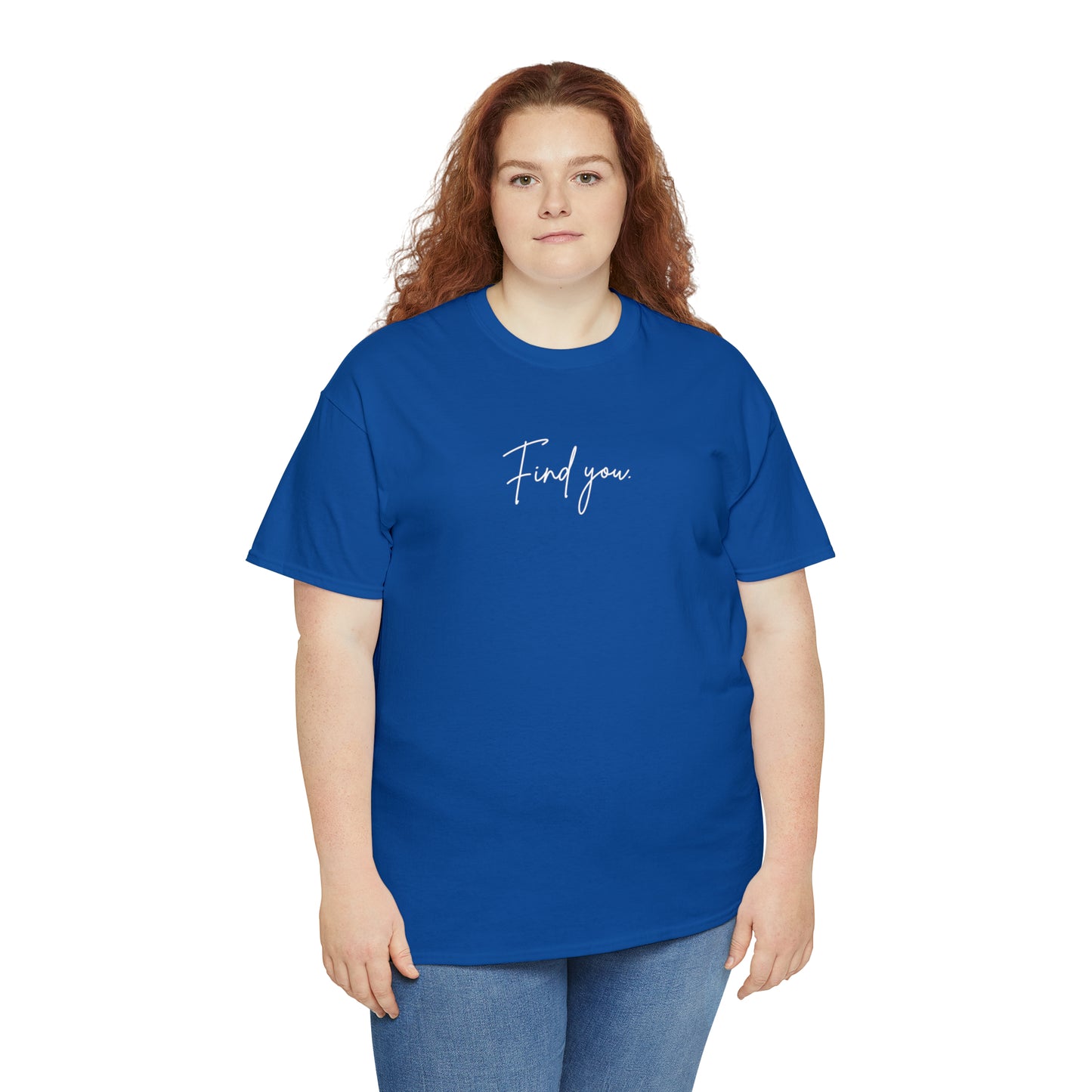 Find You Tee