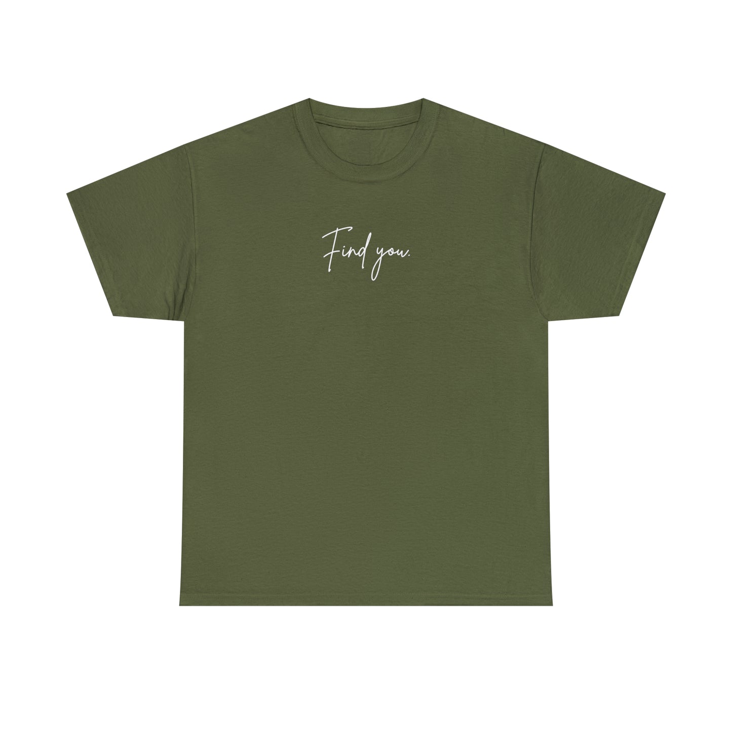 Find You Tee