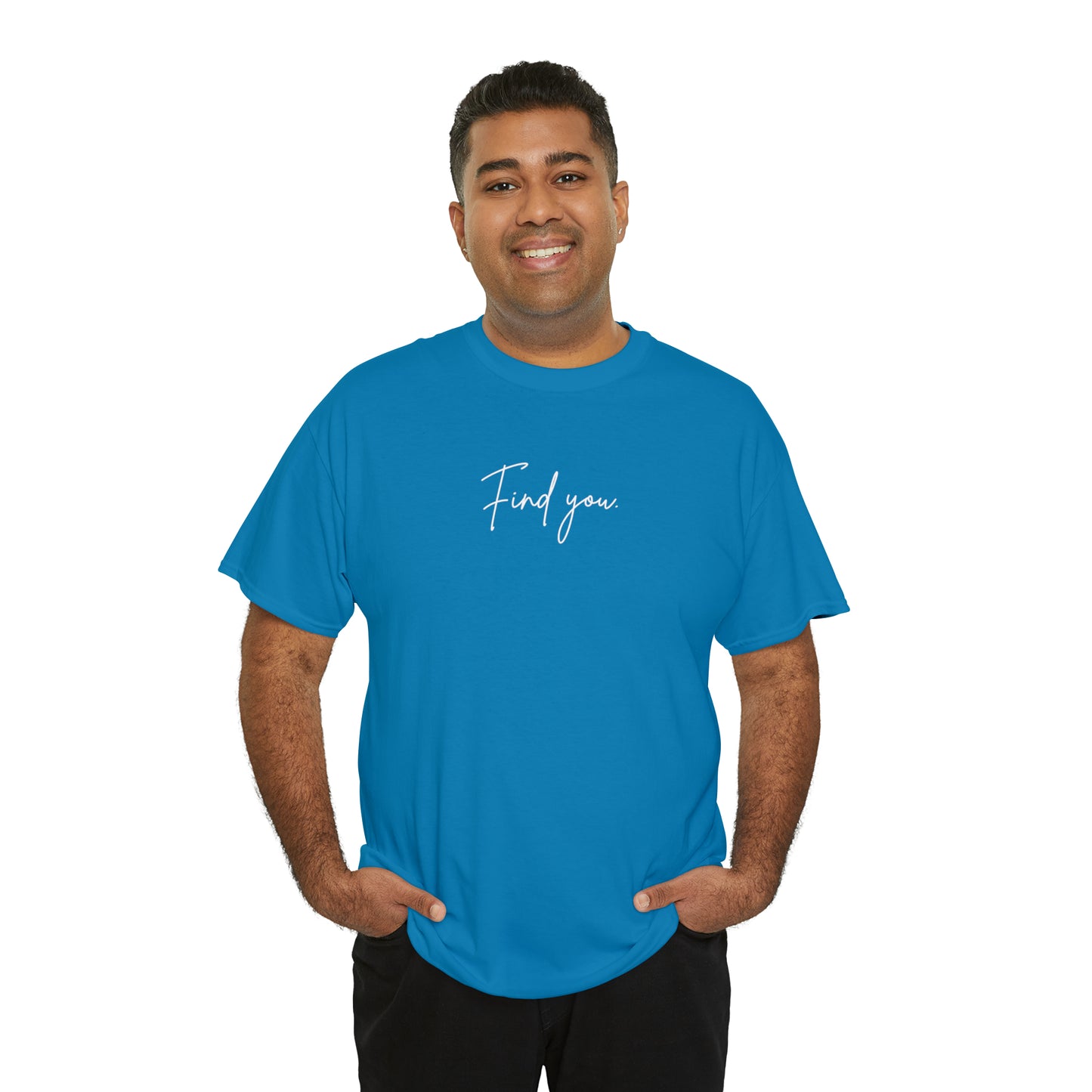 Find You Tee