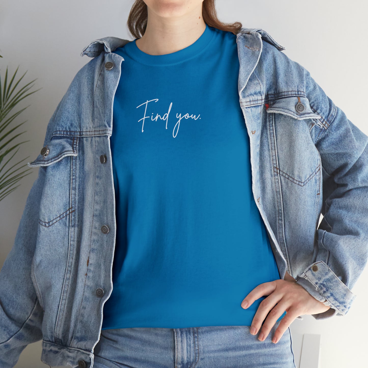 Find You Tee