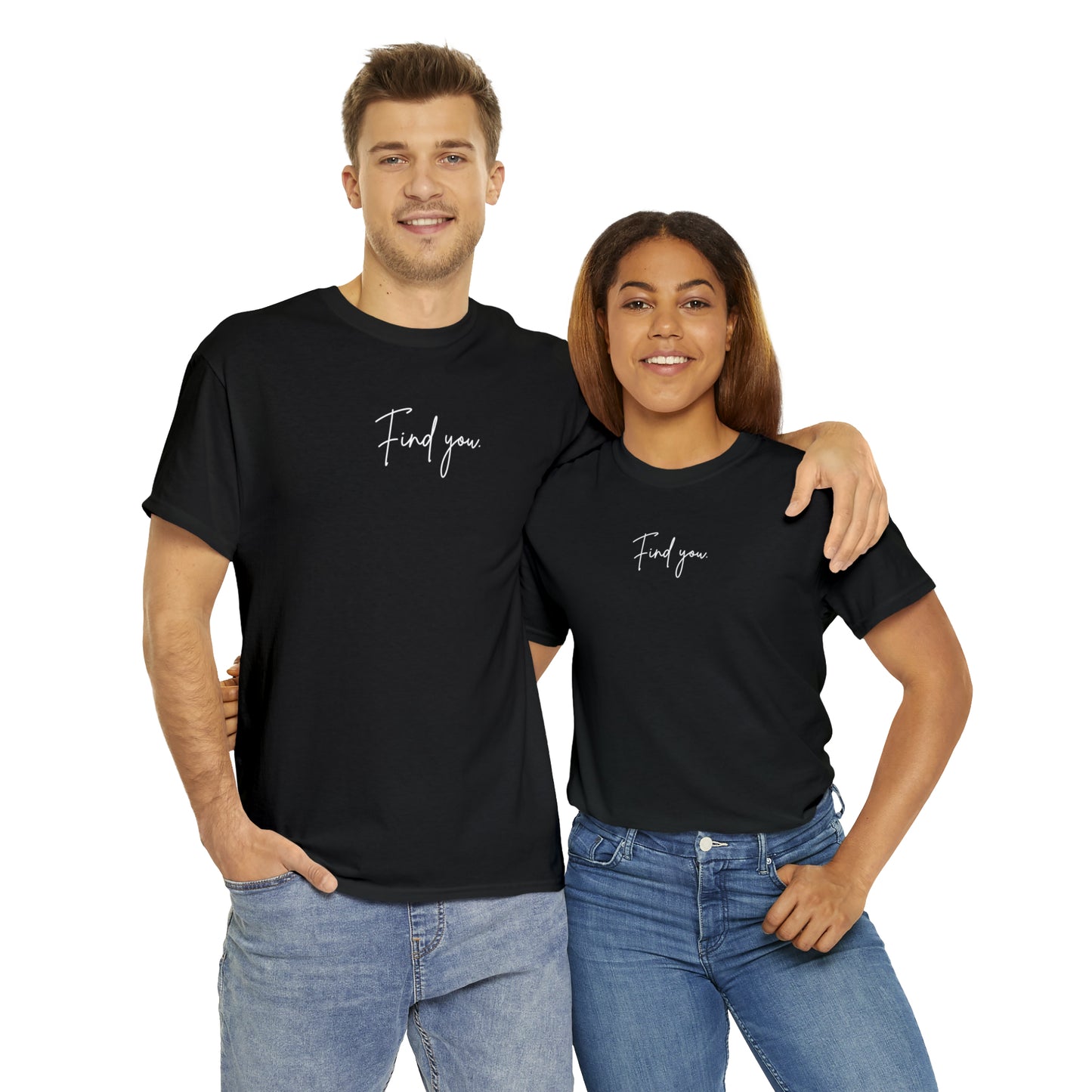 Find You Tee